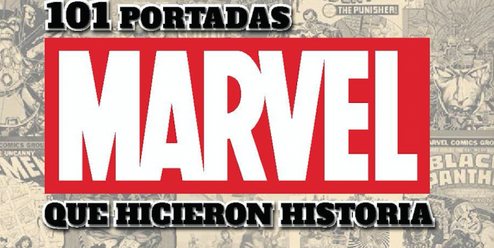 Marvel. 101 portadas que hicieron historia