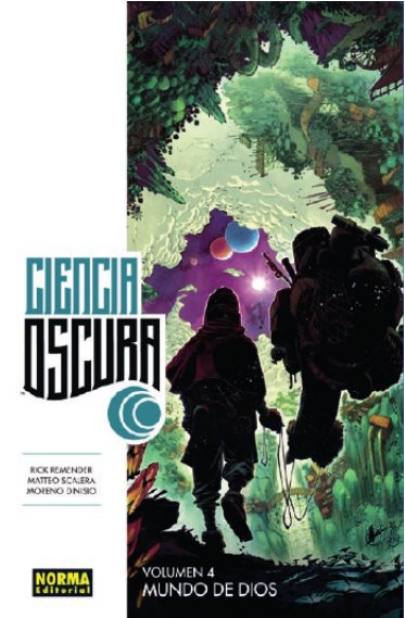 Ciencia oscura, Matteo Scalera, Norma Editorial, Rick Remender