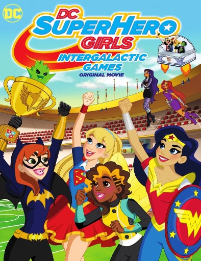 El Videoclub: 'DC Super Hero girls: Juegos intergalácticos' (DVD) 2 Cecilia Aranovich, DC Super Hero Girls, Juegos intergalácticos