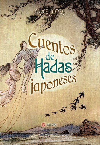 Reseña de 'Cuentos de hadas japoneses', de Satori Ediciones 5 Cuentos de hadas japoneses Satori Grace James