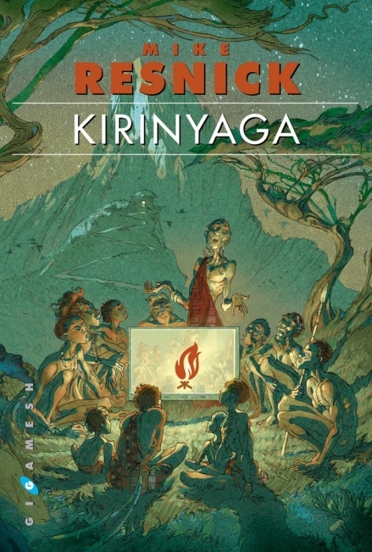Reseña de 'Kirinyaga', de Mike Resnick 4 Kirinyaga Mike Resnick Gigamesh