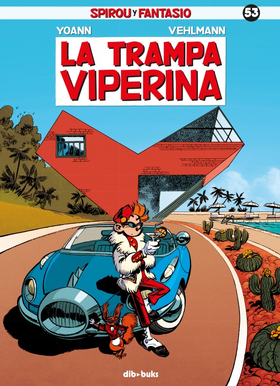 Reseña de 'Spirou y Fantasio 53. La trampa viperina' 1 Portada Spirou y Fantasio 53 La trampa Viperina