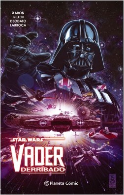 Darth Vader, Disney, Jason Aaron, Marvel, Salvador Larroca, Star Wars, Star Wars: Vader Derribado