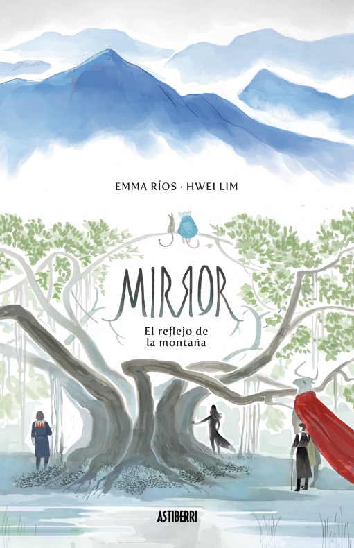 Reseña de 'Mirror 1. El reflejo de la montaña' 6 Mirror El reflejo de la montaña Emma Ríos Hwei Lim Astiberri