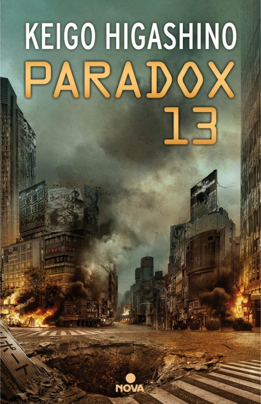 Nova publica 'Paradox 13', de Keigo Higashino 1 Paradox 13 Keigo Higashino Nova