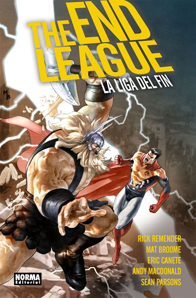 Andy Macdonald, Eric Canete, La Liga del Fin, Mat Broome, Norma Editorial, Rick Remender, Sean Parsons, The End League