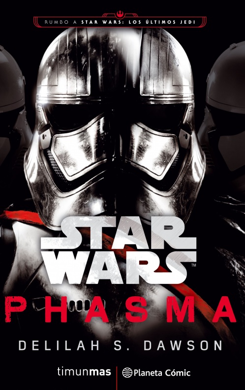 Reseña de 'Star Wars: Phasma' (novela) 5 Planeta Cómic, Star Wars, Star Wars Phasma