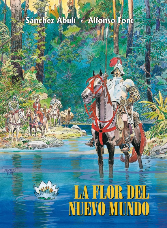 Reseña de 'La flor del nuevo mundo' 4 Alfonso Font, Enrique Sánchez Abulí, La flor del nuevo mundo, Planeta Cómic