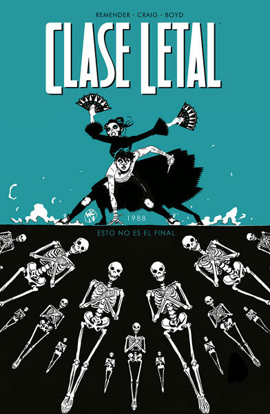 Reseña de Clase Letal 6 - Esto no es el final 7 Clase letal