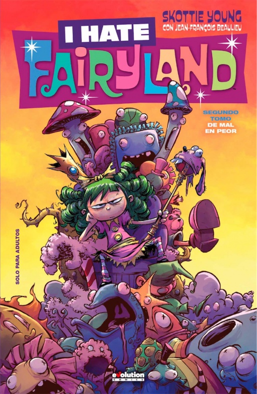 Evolution, I Hate Fairyland: De mal en peor, Jean-François Beaulieu, Panini Comics, Skottie Young