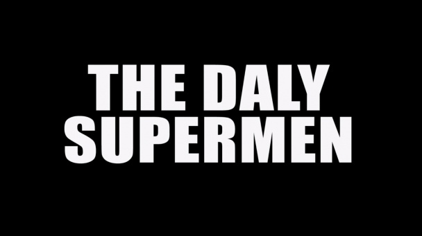 The Daly Supermen