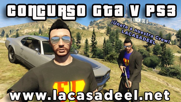 Concurso GTA 5 La Casa de EL Concurso GTA 5 La Casa de EL