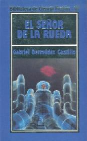 Reseña de "El Señor de la Rueda", de Gabriel Bermúdez Castillo