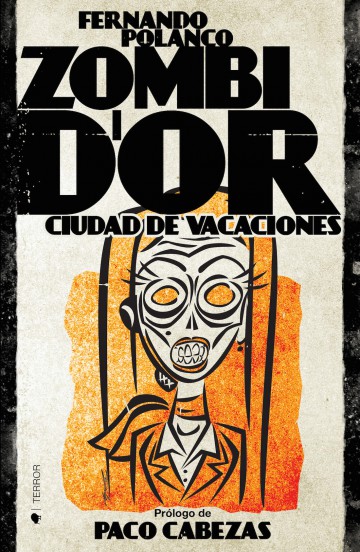 Zombi d'Or ciudad de vacaciones Fernando Polanco
