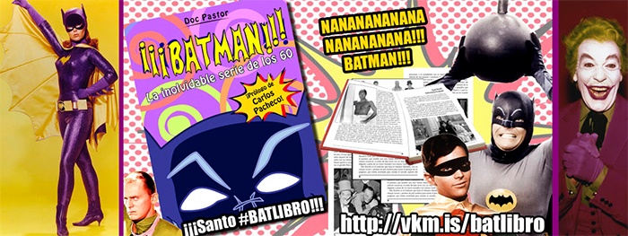 ¡Batman! La inolvidable serie de los 60 ¡Batman! La inolvidable serie de los 60