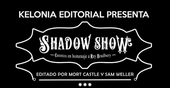 Kelonia Editorial Shadow Show Ray Bradbury destacada Kelonia Editorial Shadow Show Ray Bradbury destacada