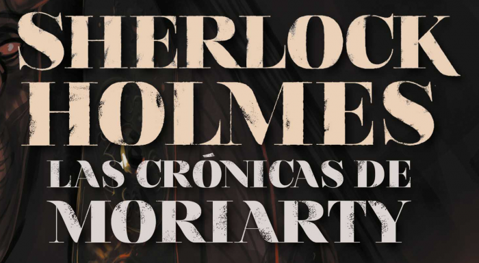 Reseña de 'Sherlock Holmes: Las crónicas de Moriarty'