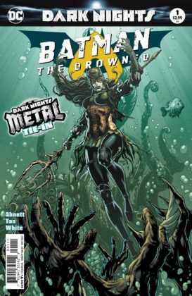 Batman, Batman: The Drowned #1, Dan Abnett, DC Comics, Philip Tan, Tyler Kirkham