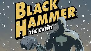 Black Hammer El suceso