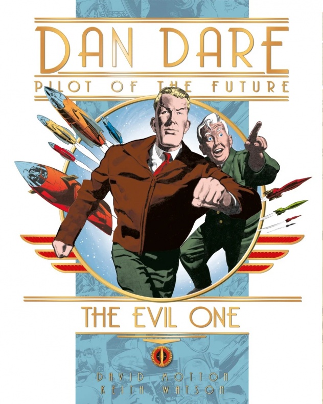 Dan Dare se deja ver en un avance de su nuevo recopilatorio 2 Dan Dare, Dan Dare: Ther Evil One, David Motton, Keith Watson, Titan Comics
