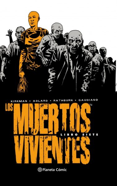 Reseña de Los muertos vivientes 7 (Edición integral) 5 Los muertos vivientes 7