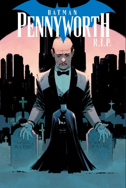 Alfred Pennyworth, Batfamilia, Batgirl, Batman, Penniworth RIP, Red Hood, Robin