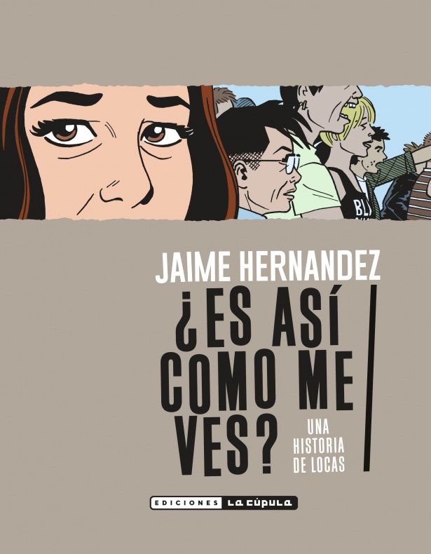 Jaime Hernández, La Cúpula, Love and Rockets