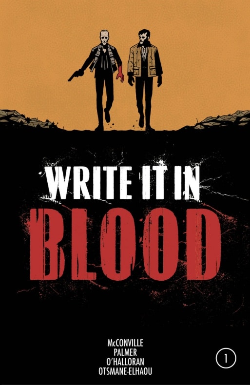 Write It In Blood es el nuevo título de Rory McConville y Joe Palmer que hace su debut directamente en digital