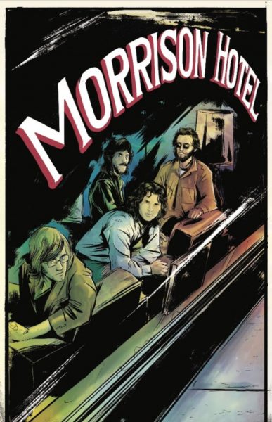 Morrison Hotel, el disco de The Doors, tendrá una adaptación a novela gráfica