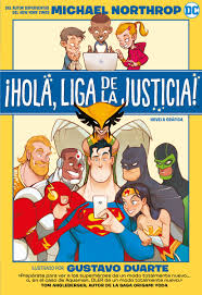 Editorial Hidra, Gustavo Duarte, Liga de la Justicia, Michael Northrop