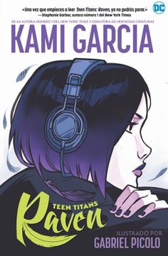 Editorial Hidra, Gabriel Picolo, Kami García, Raven, Teen Titans