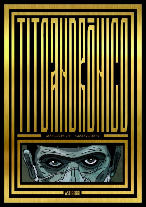 Astiberri, Gustavo Rico, Marcos Prior, Tito Andrónico