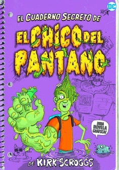 El cuaderno secreto de El Chico del Pantano