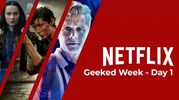 Geeked Week -Netflix - Día 1