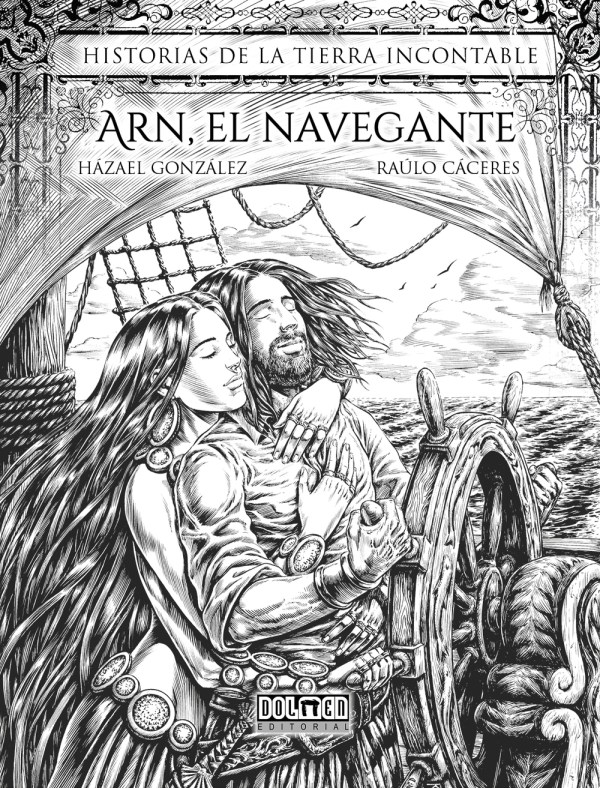 Arn el navegante, Dolmen Editorial, Házael González, Historias de la Tierra Incontable, Raúlo Cáceres