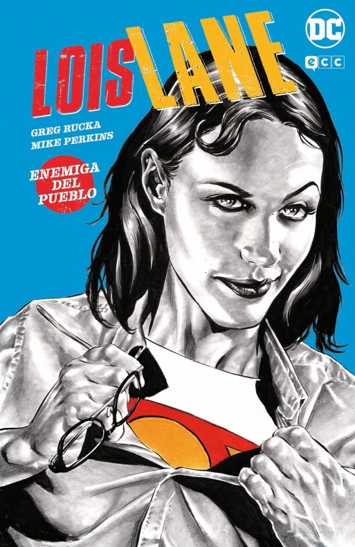 DC, DC Comics, ECC Ediciones, Greg Rucka, Lois Lane