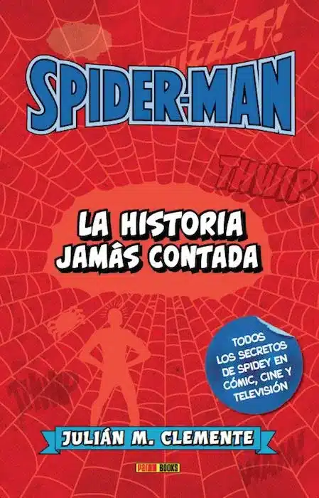 Reseña de Spider-Man: La historia jamás contada 1 Julián M. Clemente, La historia jamás contada, Panini Comics, Spider-man, Spiderman