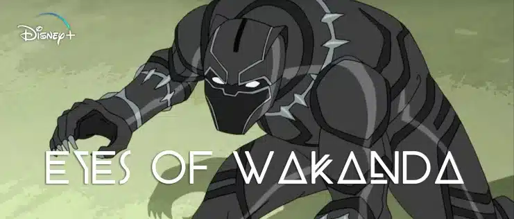Eyes of Wakanda, Marvel Animation, MCU, Ryan Coogler, Wakanda