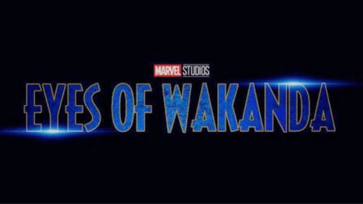 Eyes of Wakanda: la nueva joya animada del MCU